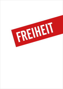 Ein roter Banner auf weißem Hintergrund. Auf dem Banner steht: "Freiheit"