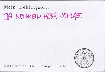 Schwarze Schrift auf weißem Hintergrund: "Mein Lieblingsort ... da wo mein Herz schlägt."