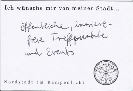 Schwarze Schrift auf weißem Hintergrund: "Ich wünsche mir von meiner Stadt öffentliche, barrierefreie Treffpunkte und Events"