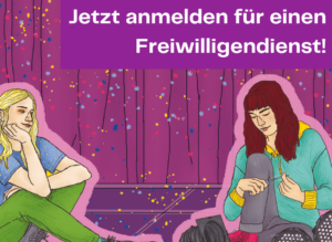 Zeichnung mit zwei jungen Frauen, die Scheinwerfer reparieren. Darüber steht die Aufschrift: "Jetzt anmelden für einen Freiwilligendienst!"