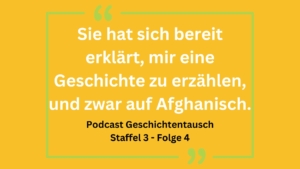 Gelber Hintergrund mit einem Zitat: "Sie hat sich bereit erklärt, mir eine Geschichte zu erzählen, und zwar auf Afghanisch."