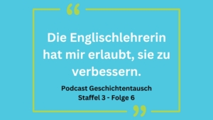Blauer Hintergrund mit einem Zitat: "Die Englischlehrerin hat mir erlaubt, sie zu verbessern".