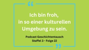 Zitat auf grünem Hintergrund: "Ich bin froh, in so einer kulturellen Umgebung zu sein."